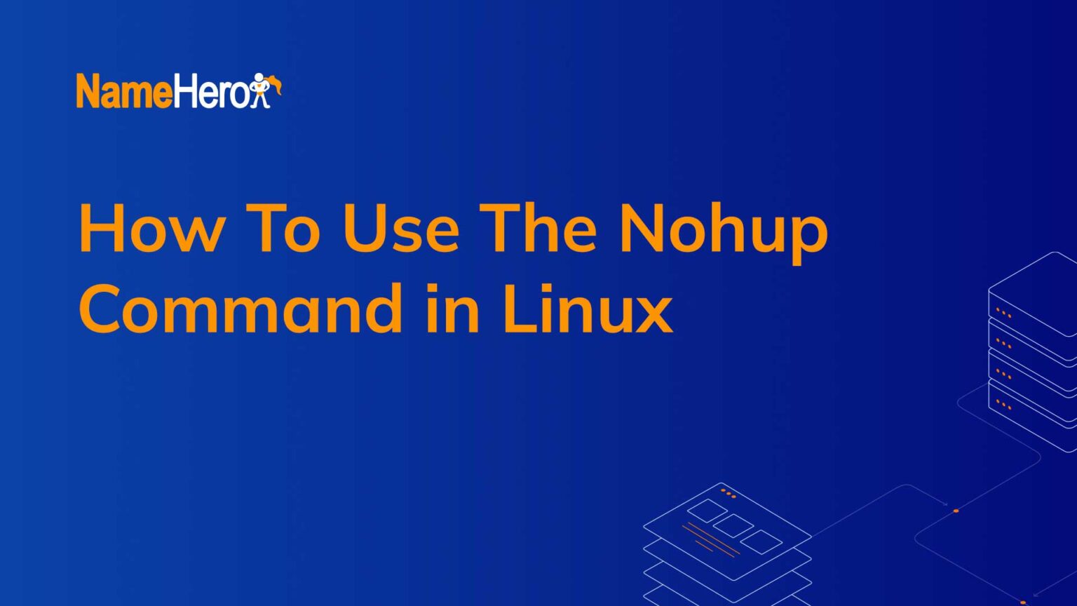 How to Use the Nohup Command in Linux