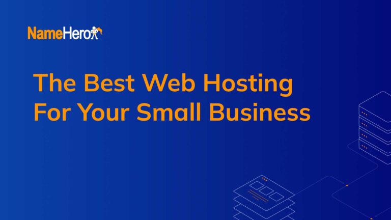 The Best Web Hosting for Your Small Business In 2025