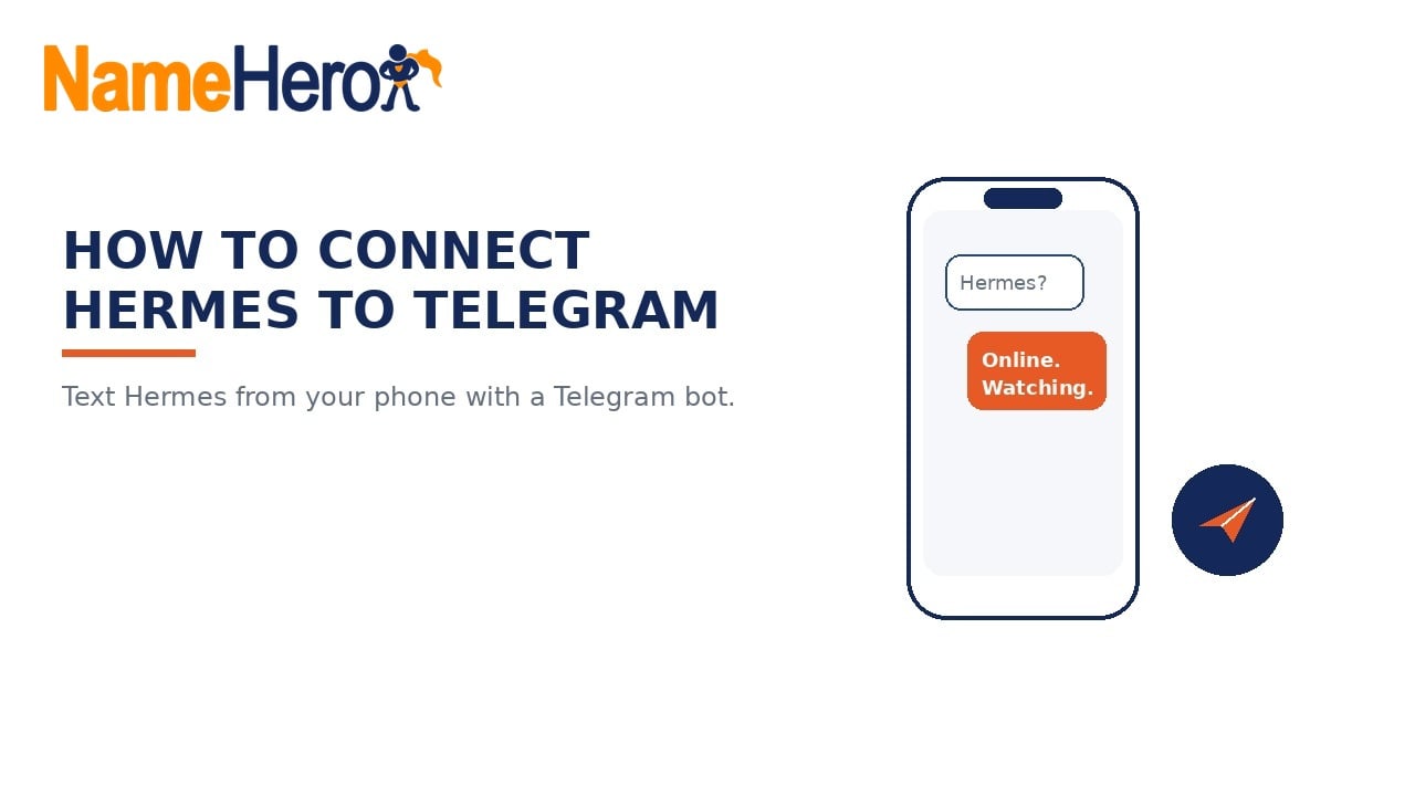 NameHero branded cover: How To Connect Hermes To Telegram